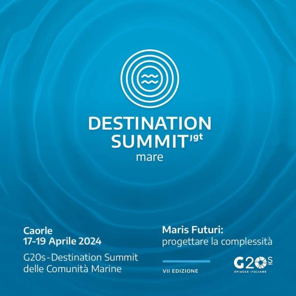 G20Spiagge, VII Destination Summit delle Comunità Marine. "Maris Futuri": progettare la complessità